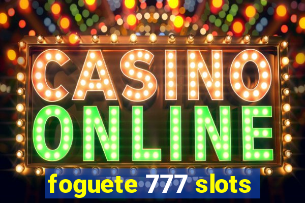 foguete 777 slots